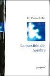 Cuestion Del Hombre, La - Daniel Dei 