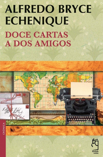 Doce Cartas A Dos Amigos - Alfredo Bryce Echenique