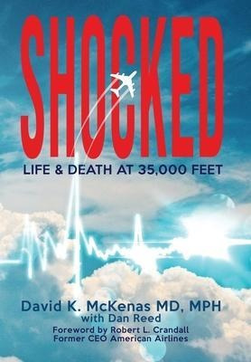 Libro Shocked : Life And Death At 35,000 Feet - David K M...