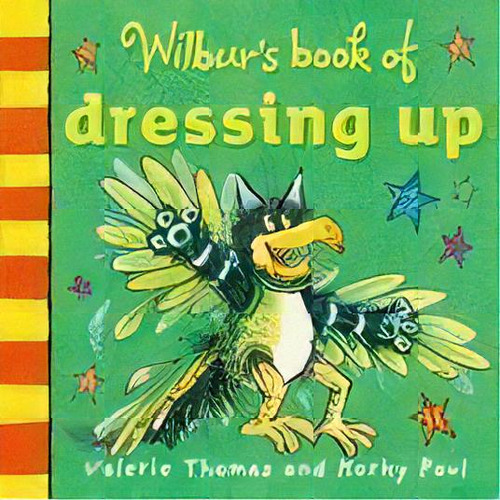 Wilbur S Book Of Dressing Up Kel Ediciones, De Korky,paul & Thomas,valerie. Editorial Oxford University Press En Inglés