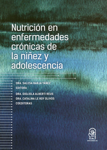 Nutrición En Enfermedades Crónicas De La Niñez Y Adolescenci