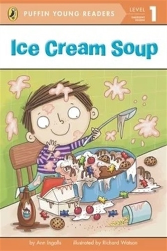 Ice Cream Soup - Level 1 - Puffin Young Readers, De Ingalls, Ann. Editorial Penguin Usa, Tapa Blanda En Inglés Internacional