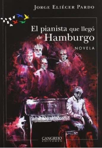 Pianista Que Llego De Hamburgo, Eliecer Pardo, Cangrejo