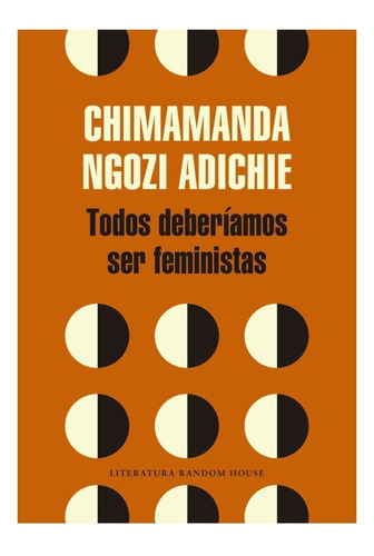 Todos Deberíamos Ser Feministas - Chimamanda Ngozi Adichie