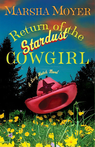 Return Of The Stardust Cowgirl, De Moyer, Marsha. Editorial Three Rivers Pr, Tapa Blanda En Inglés