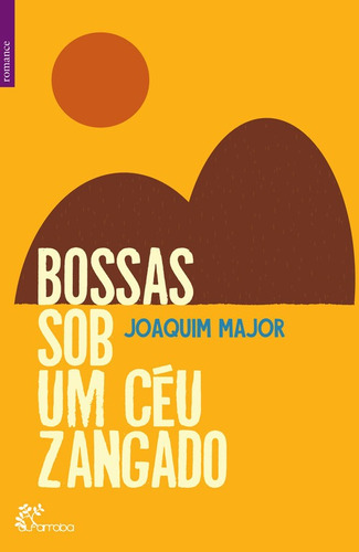Libro Bossas Sob Um Ceus Zangado - Major, Joaquim