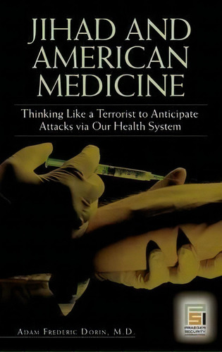 Jihad And American Medicine, De Adam F. Dorin. Editorial Abc Clio, Tapa Dura En Inglés