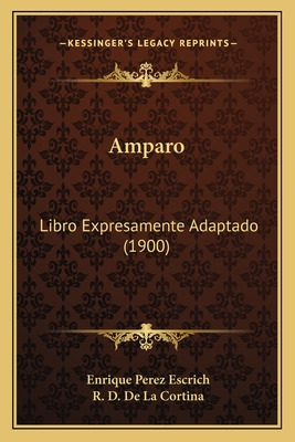 Libro Amparo: Libro Expresamente Adaptado (1900) - Escric...