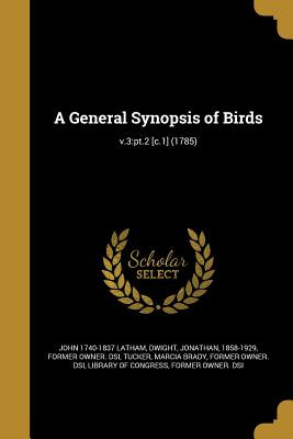 Libro A General Synopsis Of Birds; V.3: Pt.2 [c.1] (1785)...