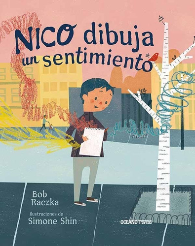 ** Nico Dibuja Un Sentimiento ** Bob Raczka Rustica