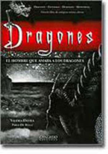 HOMBRE QUE AMABA A LOS DRAGONES, EL - DRAGONES, de Davila, Valeria. Editorial Cangrejo Editores, tapa dura en español