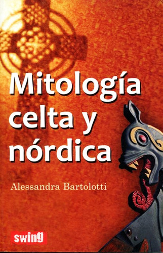 Mitologia Celta Y Nordica Alessandra Bartolotti Libro Envio