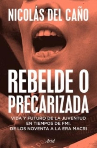 Rebelde O Precarizada