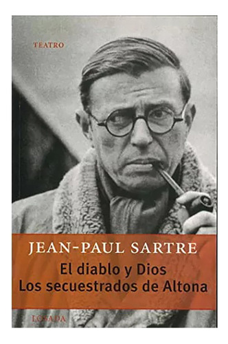 El Diablo Y Dios / Los Secuestrados De Altona - Sartre - #d