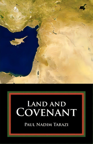 Land And Covenant, De Paul Nadim Tarazi. Editorial Ocabs Press, Tapa Blanda En Inglés