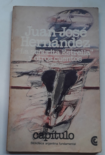 La Señorita Estrella Y Otros Cuentos Juan José Hernández