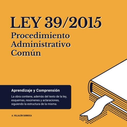 Ley 39/2015 Procedimiento Administrativo Común.: La Obra Con