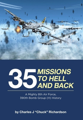 Libro 35 Missions To Hell And Back: A Mighty 8th Air Forc...