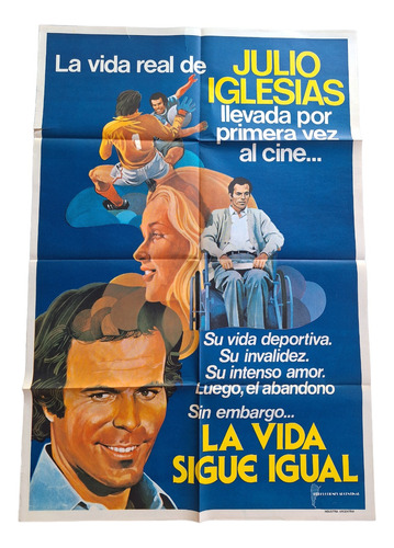 Poster Afiche Cine La Vida Sigue Igual Julio Iglesias * 