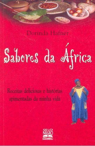 Sabores da África: receitas deliciosas e histórias apimentadas da minha vida , de Hafner, Dorinda. Editora Summus Editorial Ltda., capa mole em português, 2000