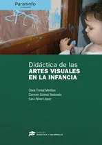 Comprar Didactica De Las Artes Visuales En La Infancia - Aa.vv