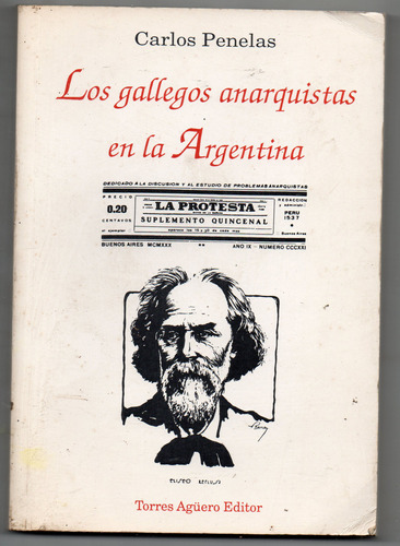 Los Gallegos Anarquistas En La Argentina - Penelas - Firmado