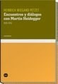 Encuentros Y Dialogos Con Martin Heidegger 1929-1976 - Wiega