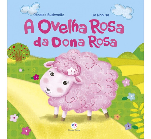 Ovelha rosa, de Donaldo Buchweitz. Série Ovelha rosa Editora Ciranda Cultural, capa mole, edição 2 em português, 2019