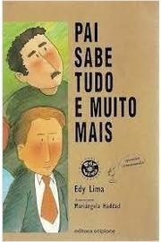 Livro Pai Sabe Tudo E Muito Mais - Edy Lima [1995]