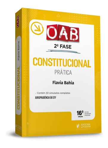 Constitucional Pratica 2ª Fase Da Oab 16ª Edição (2021)