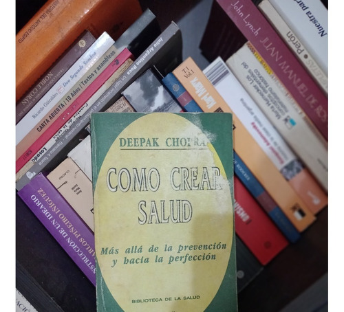 Como Crear Salud - Deepak Chopra - Ed Grijalbo