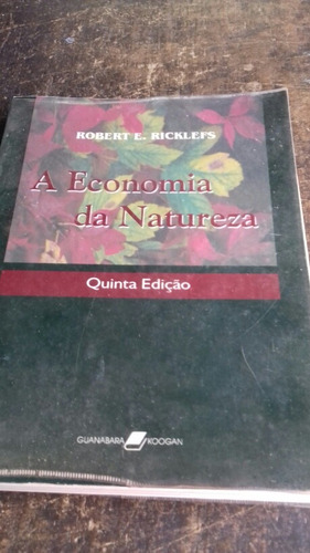 Biologia/ A Economia Da Natureza/ 5° Ediçâo