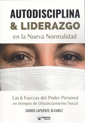 Autodisciplina Y Liderazgo En La Nueva Normalidad - Lapue...