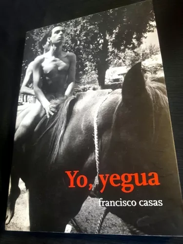 Yo, Yegua - Francisco Casas | Cuotas sin interés