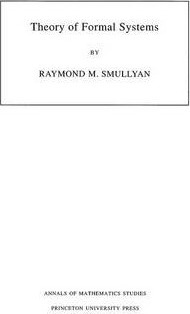 Libro Theory Of Formal Systems. (am-47), Volume 47 - Raym...