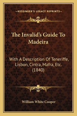 Libro The Invalid's Guide To Madeira: With A Description ...