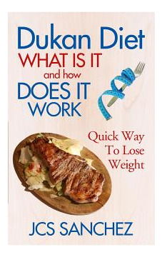 Libro Dukan Diet: What Is It And How Does It Work: Quick ...