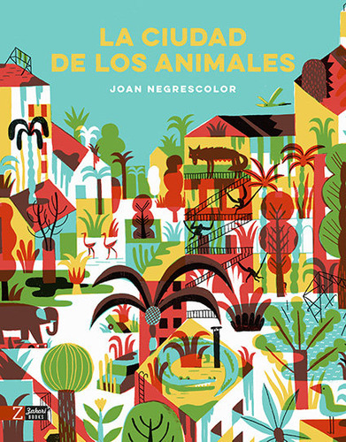 Ciudad De Los Animales,la - Negrescolor, Joan