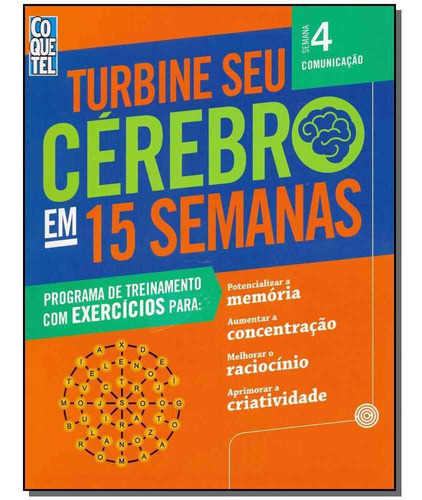 Turbine Seu Cérebro Em 15 Semanas - 4, De Equipe Coquetel. Editora Ediouro Publicacoes Em Português