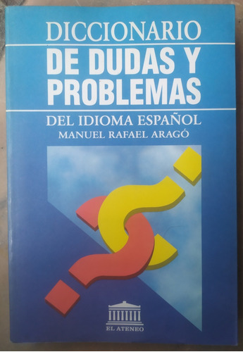 Diccionario Dudas Y Problemas Idioma Español Manuel Arago 
