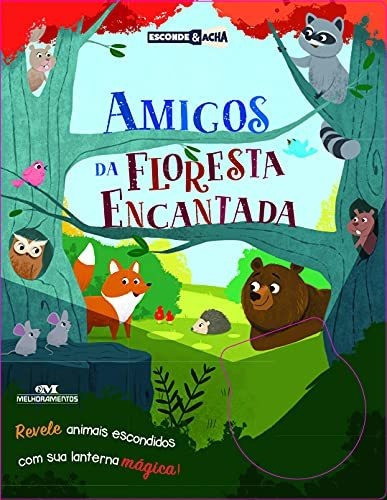 Libro Amigos Da Floresta Encantada Revele Animais Escondidos