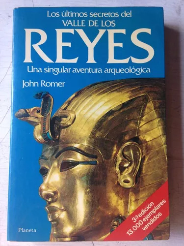 Los Ultimos Secretos Del Valle De Los Reyes John Romer