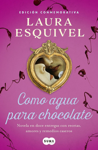 Como Agua Para Chocolate - Laura Esquivel - Suma