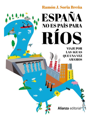 Libro España No Es País Para Ríos De Soria Breña, Ramón