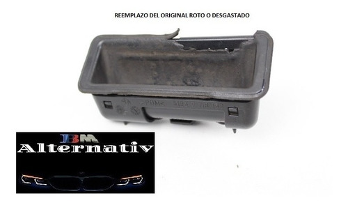 Imagen 6 de 9 de Manija Externa Apertura Eléctrica Baúl Bmw E90/60 E70/82 E88