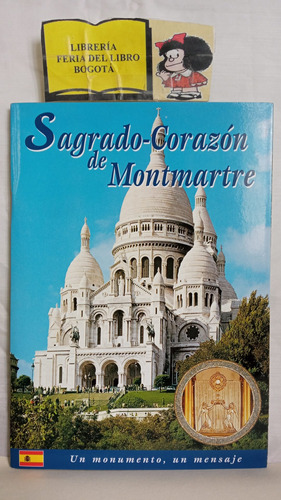 Sagrado Corazón De Montmartre - Historia De España - Guia