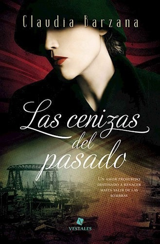 Libro Las Cenizas Del Pasado - (trade) De Claudia Barzana