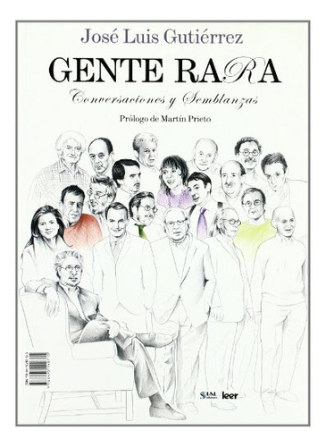 Gente Rara - Conversaciones Y Semblanzas (leer (sial))