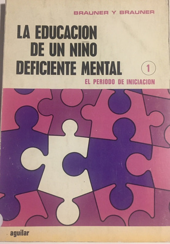 Libro La Educacion De Un Niño Deficiente Mental Dos Tomos