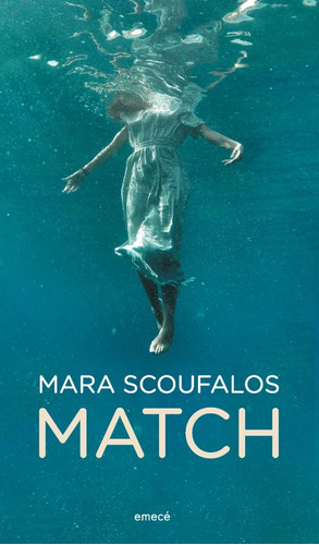 Libro Match - Mara Scoufalos - Emecé Editores